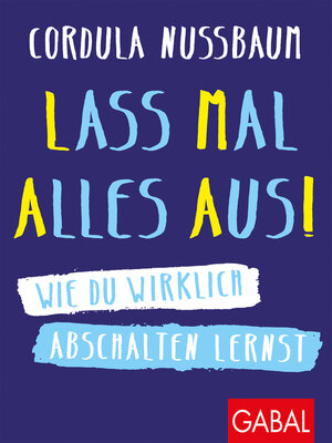 cover image of Lass mal alles aus!